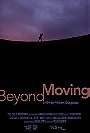 Beyond Moving