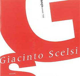 Pranam I; Ko-Tha; I Presagi; Riti; Trio; Manto per quattro; Kya; Entretiens avec Giacinto Scelsi (Nu