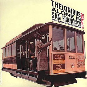 Thelonious Alone in San Francisco