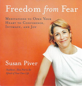 Freedom from Fear: Meditations to Open Your Heart to Confidence, Intimacy, and Joy (Audio CD)