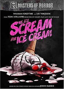 Masters of Horror: We All Scream for Ice Cream