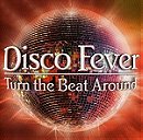 Disco Fever Turn the Beat Around