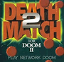 DeathMatch 2 for Doom II