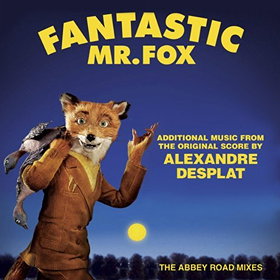 Fantastic Mr. Fox - Additional Music From The Original Score By Alexandre Desplat - The Abbey Road M