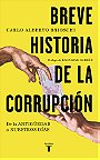 BREVE HISTORIA DE LA CORRUPCIÓN — De la ANTIGÜEDAD a NUESTROS DÍAS