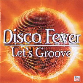 Disco Fever - Let's Groove (Time Life Music)