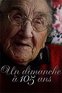 Un dimanche à 105 ans