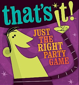 That's It!: Just the Right Party Game
