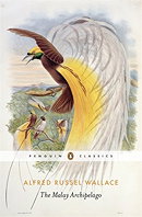 The Malay Archipelago (Penguin Classics)