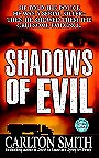 Shadows of Evil: Long-haul Trucker Wayne Adam Ford and His Grisly Trail of Rape, Dismemberment, and Murder