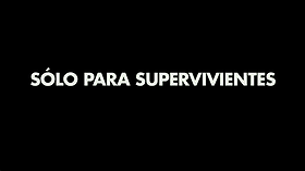 Sólo para supervivientes