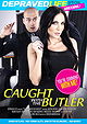 Caught with the Butler
