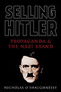 SELLING HITLER — PROPAGANDA & THE NAZI BRAND