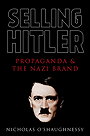 SELLING HITLER — PROPAGANDA & THE NAZI BRAND