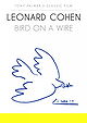 Leonard Cohen: Bird on a Wire