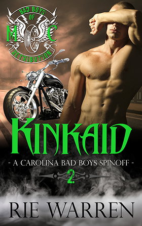 Kinkaid (Bad Boys of Retribution MC #2)