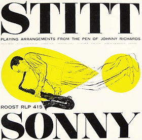 Sonny Stitt Playing Arrangements from the Pen of Johnny Richards