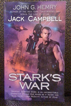 Stark's War (Stark's War #1) by John G. Hemry, Jack Campbell starkswar.jpg (JPEG Image