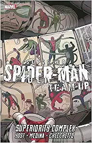 Superior Spider-Man Team-Up: Superiority Complex (Spider-Man (Graphic Novels))