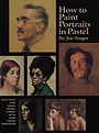 How to Paint Portraits in Pastel