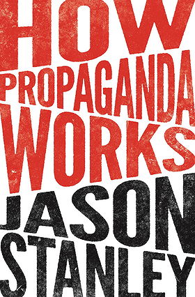 HOW PROPAGANDA WORKS