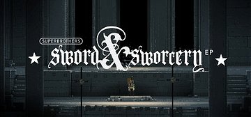 Superbrothers: Sword & Sworcery EP 