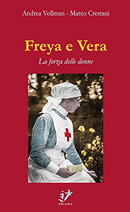 Freya e Vera, la forza delle donne