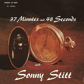 37 Minutes and 48 Seconds with Sonny Stitt