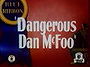 Dangerous Dan McFoo