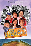 We Can Be Heroes                                  (2005-2005)
