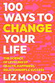 100 Ways to Change Your Life