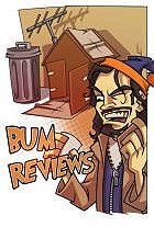 Bum Reviews