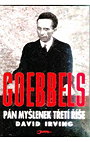 Goebbels: Mastermind of the Third Reich