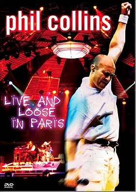Phil Collins: Live and Loose in Paris