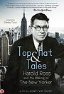 Top Hat and Tales: Harold Ross and the Making of the New Yorker