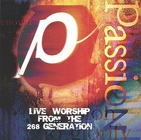 Passion Live Worship from the 268 Generation