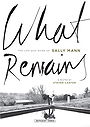 What Remains: The Life and Work of Sally Mann