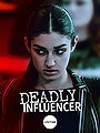 Deadly Influencer