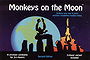 Monkeys on the Moon