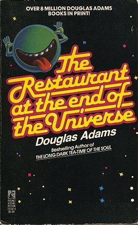 The RESTAURANT AT THE END OF THE UNIVERSE