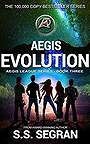 AEGIS EVOLUTION: Action Adventure Mystery Thriller (Aegis League Series Book 3)