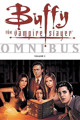 Buffy the Vampire Slayer Omnibus Volume 3