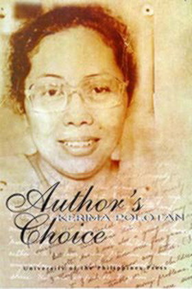 Author's choice: Selected writings of Kerima Polotan (Philippine writers series)
