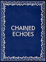 Chained Echoes