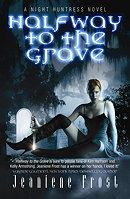 Halfway to the Grave (Night Huntress, Book 1)