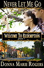 Never Let Me Go (Welcome to Redemption #7) 