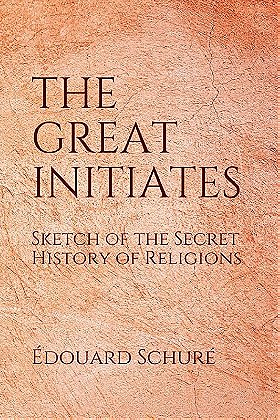 I grandi iniziati: cenni sulla storia segreta delle religioni (Great Initiates: A Study of the Secret History of Religions)
