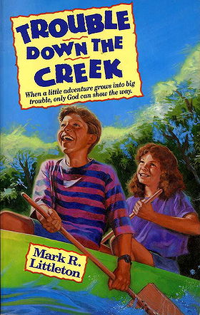 Trouble Down the Creek (Rocky Creek Adventures)