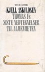Thomas F's siste nedtegnelser til almenheten: Noveller