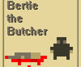 Bertie the Butcher